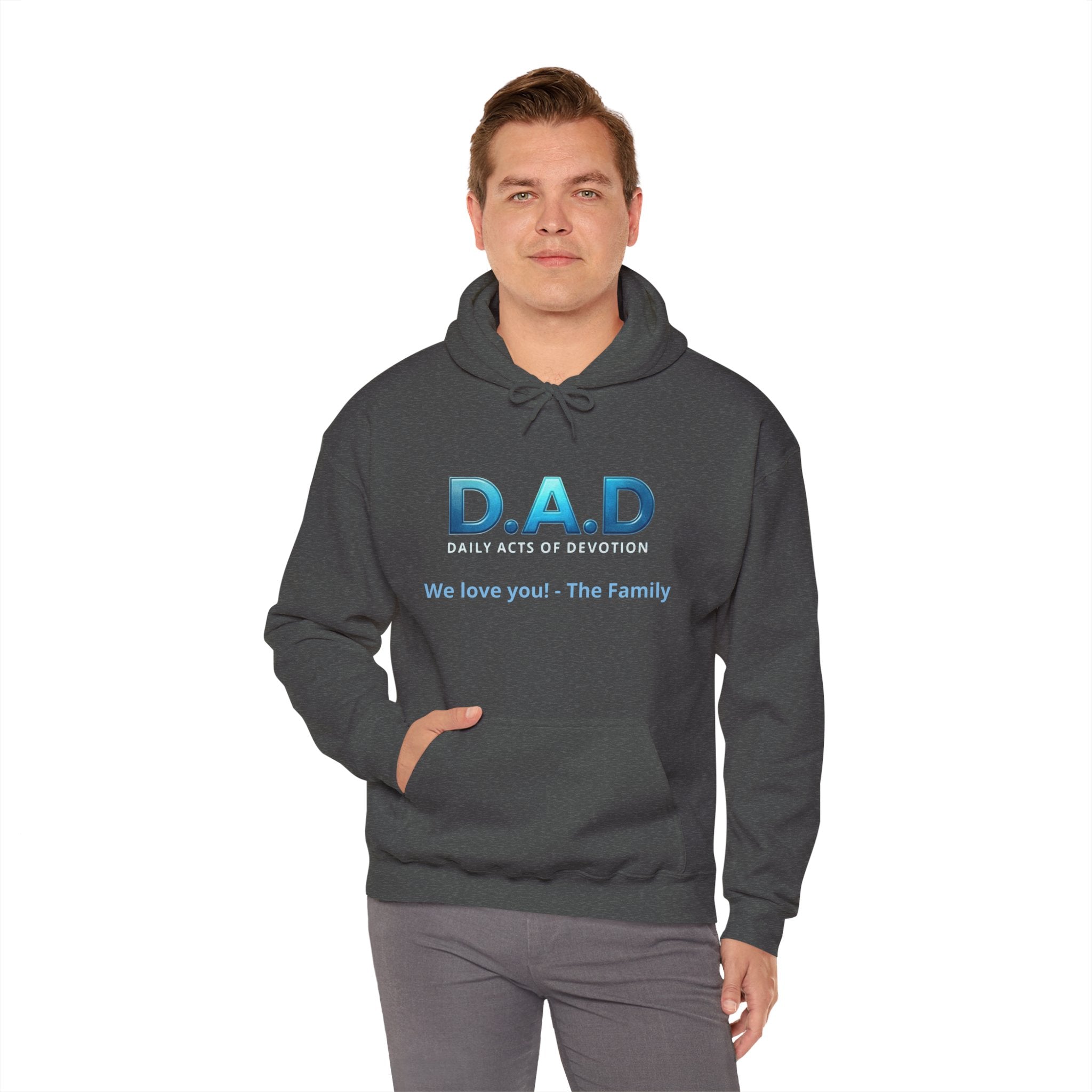 D.A.D Hoodie – 'We love you! - The Family' Father's Day Pullover