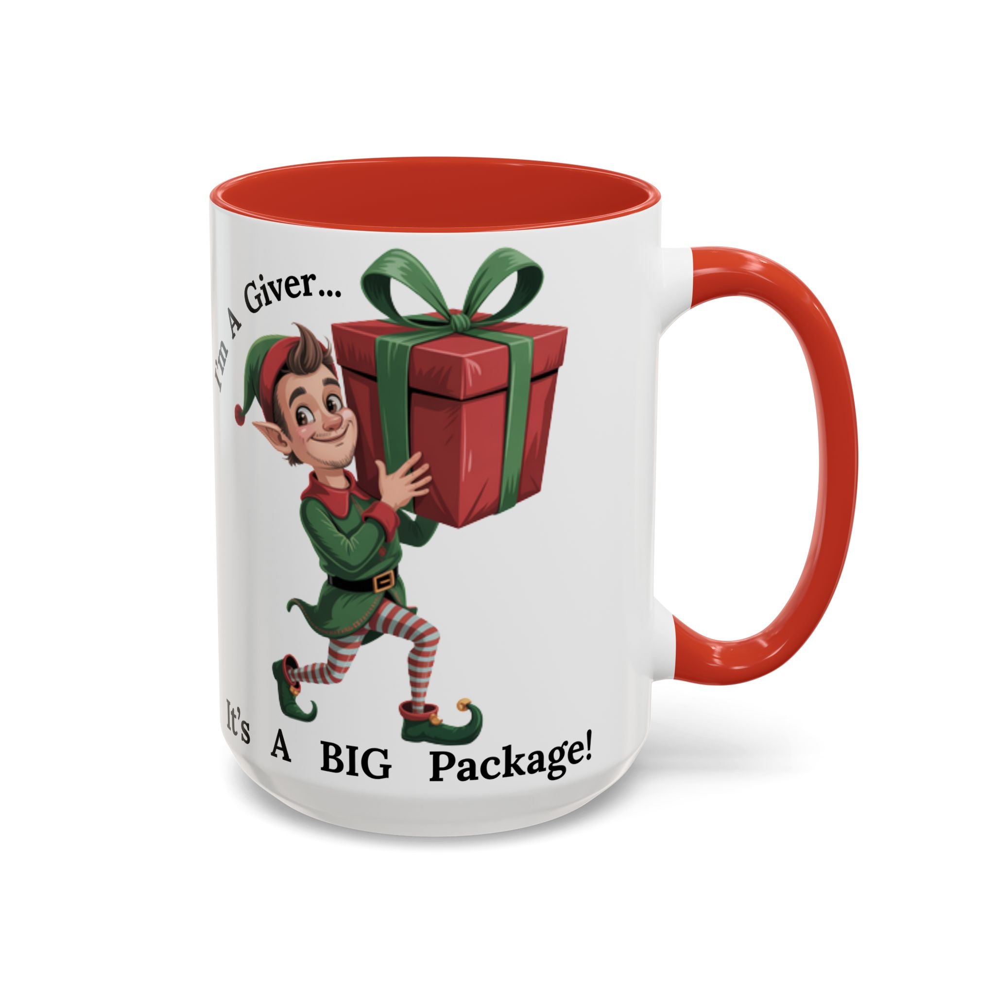 I'm A Giver Elf - Hilarious Adult Themed Coffee Cup