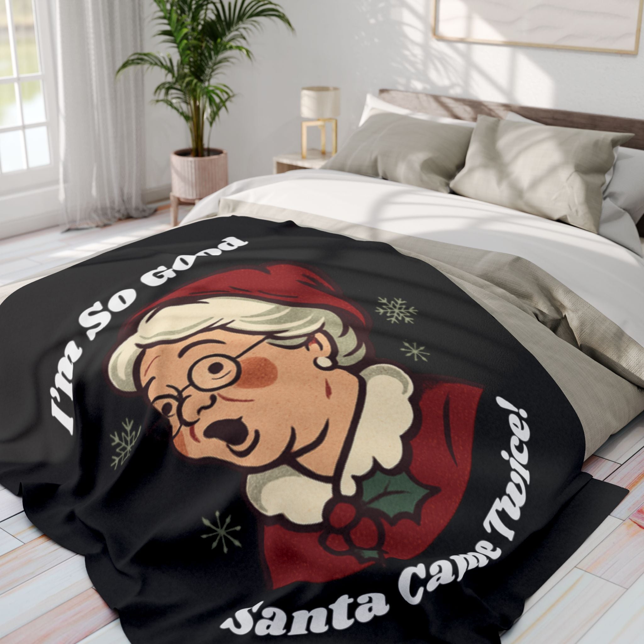 Funny Christmas Throw Blanket — “I’m So Good Santa Came Twice!” Holiday Fleece