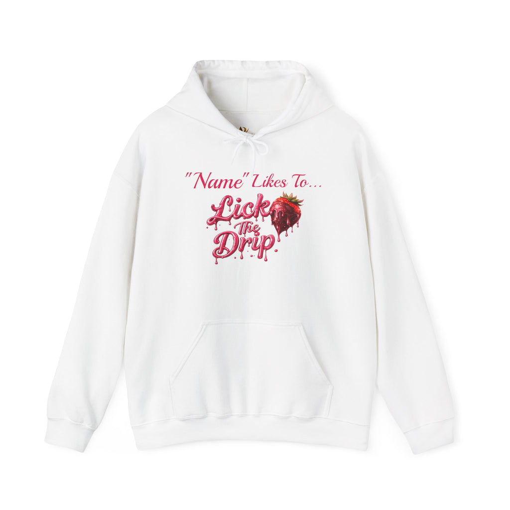 Personalized Hoodie - Valentine's Day "Lick The Drip"