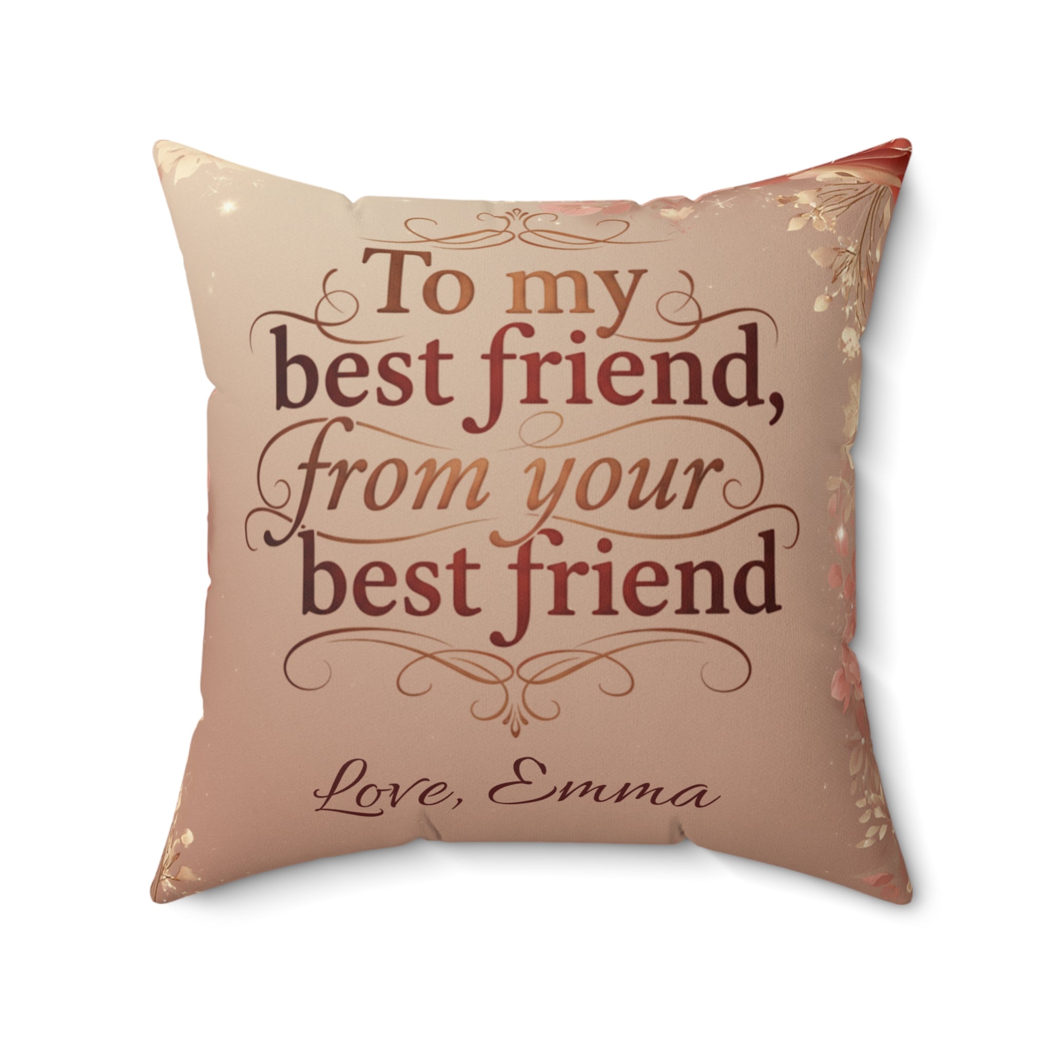 Decorative Pillow — "To my best friend, from your best friend" Sentimental Faux Suede Throw Pillow