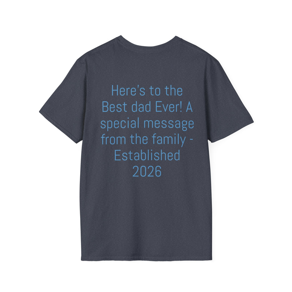 Certified #1 Dad T-Shirt — "Here's to the Best Dad Ever!" Personalized Family Message