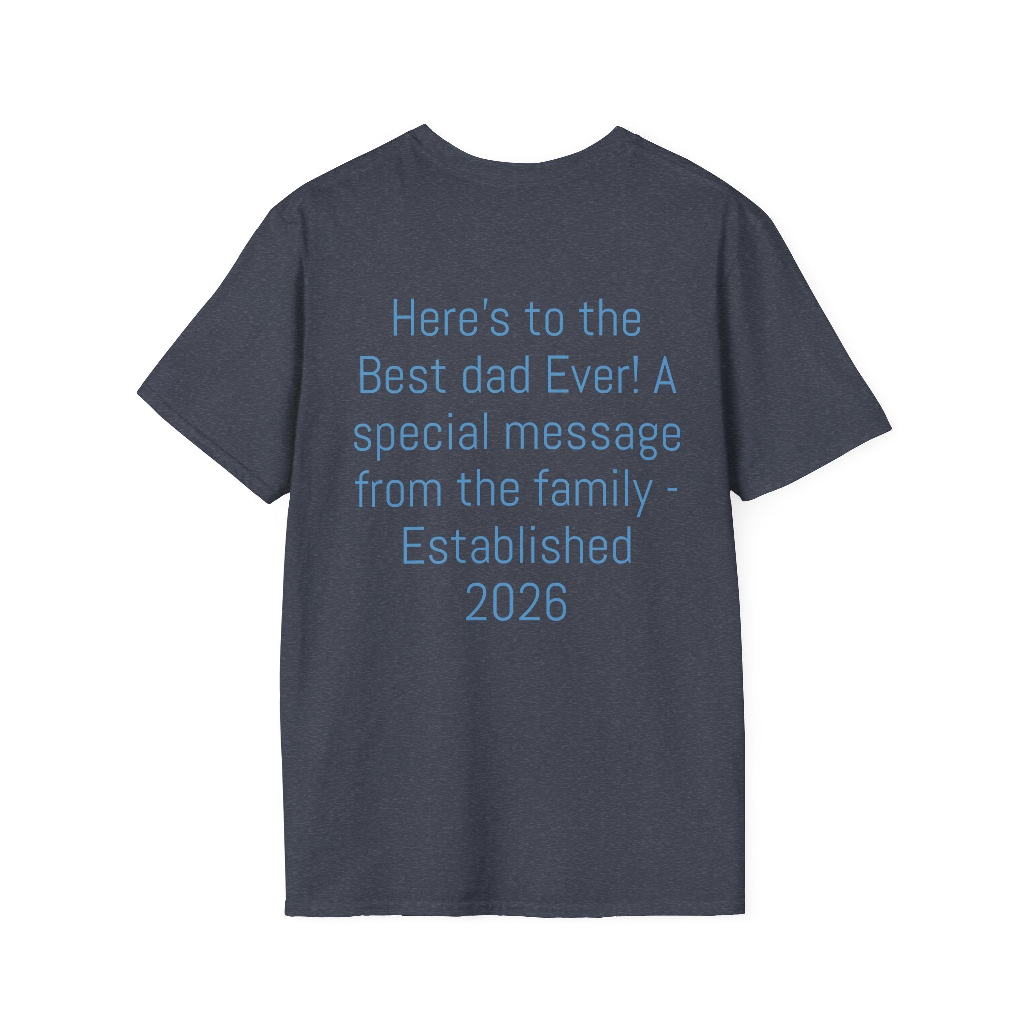 Certified #1 Dad T-Shirt — "Here's to the Best Dad Ever!" Personalized Family Message