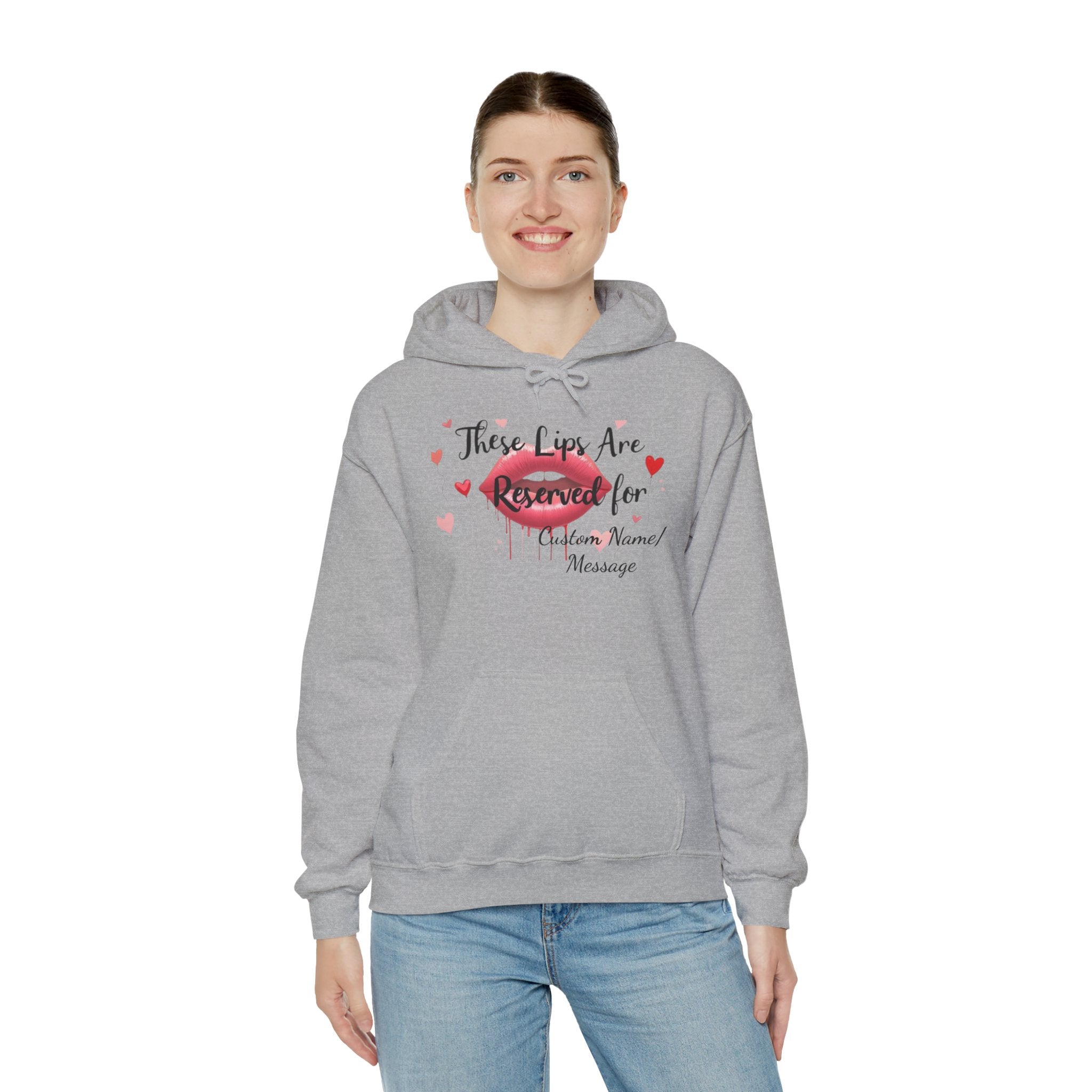 Reserved For You Hoodie — Personalized "These Lips Are Reserved For" Graphic Pullover