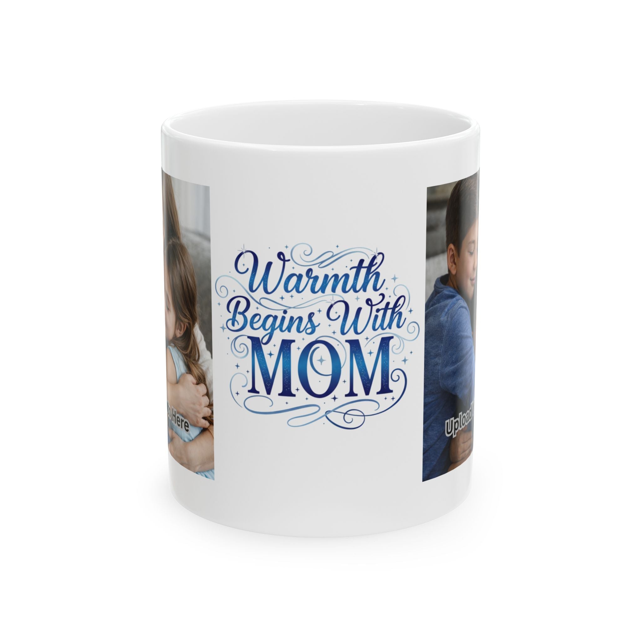 “Warmth Begins With Mom” Ceramic Mug — Mother’s Day Photo Collage Coffee Cup (11oz & 15oz)