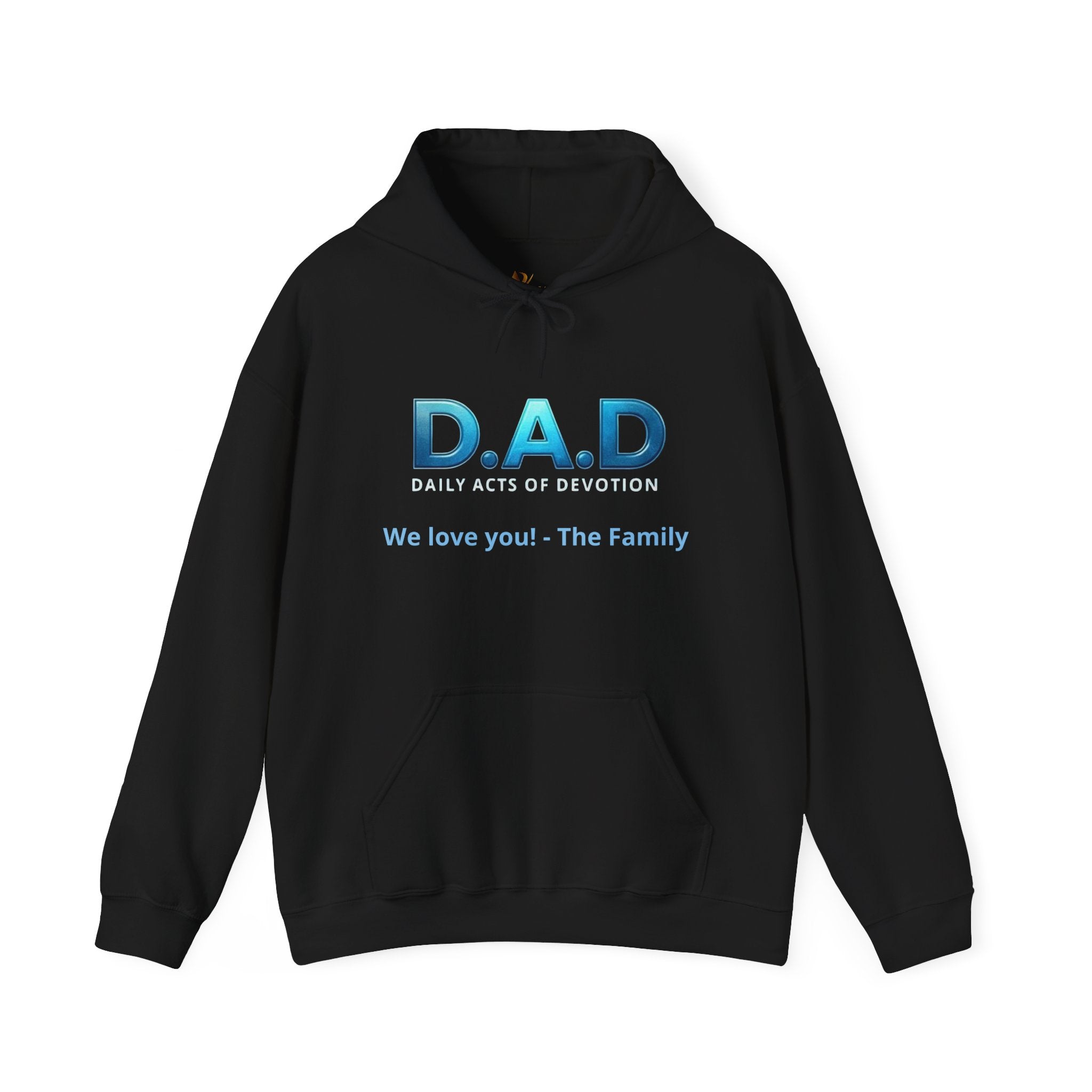 D.A.D Hoodie – 'We love you! - The Family' Father's Day Pullover