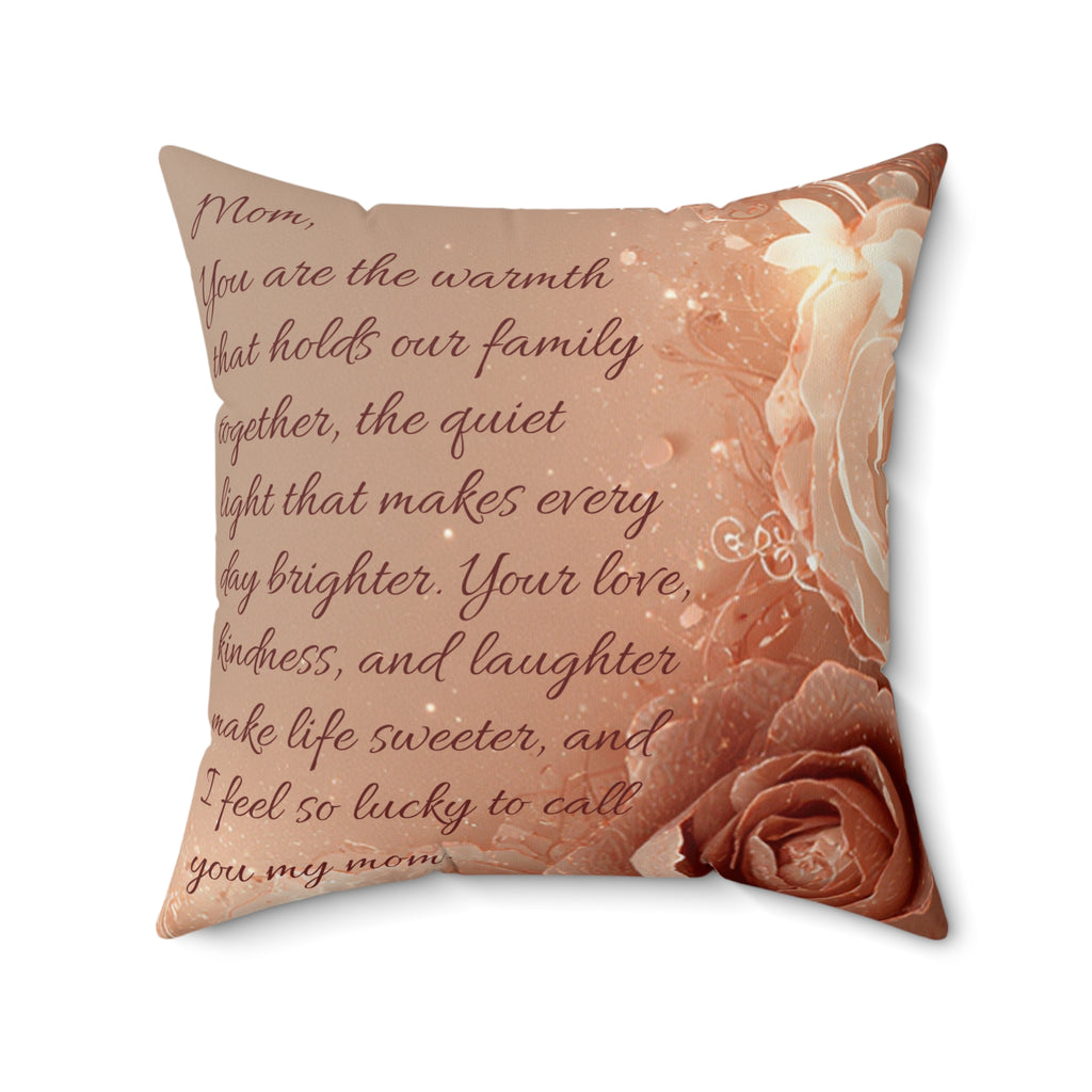 Mom Decorative Pillow — "Warmth Begins With Mom" Faux Suede Square Pillow (Mother's Day Gift)