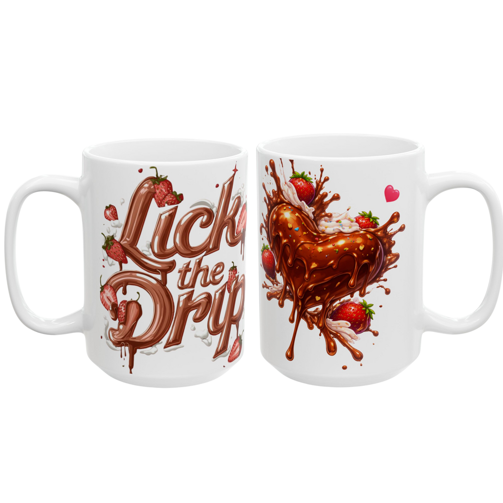 Lick the Drip Melted Chocolate Heart Valentine Mug (11oz & 15oz)